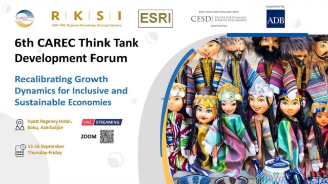 The Sixth CAREC Think Tank Development Forum: Recalibrating Growth Dynamics for Inclusive and Sustainable Economies