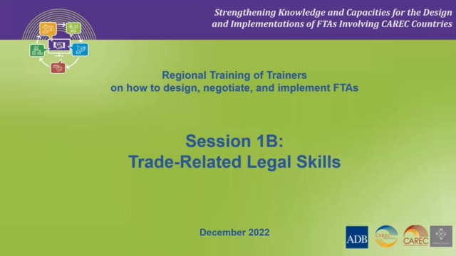 CAREC FTA: Course 1B Trade Related Legal Skills
