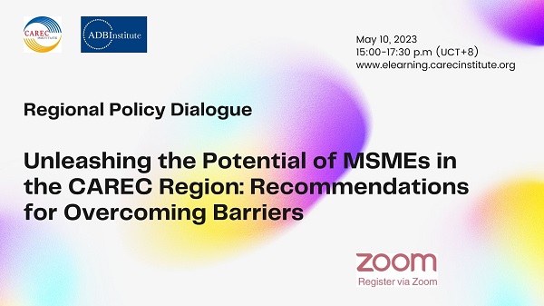 Unleashing the Potential of MSMEs in the CAREC Region