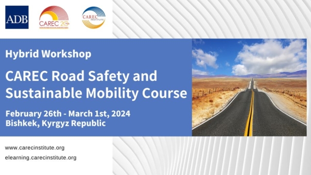 CAREC Road Safety and Sustainable Mobility Course (Physical Workshop) — Day 1