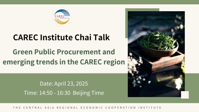 CAREC Chai Talk: “Green Public Procurement and Emerging Trends in the CAREC region”