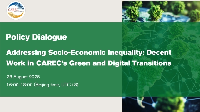 Addressing Socio-Economic Inequality: Decent Work in CAREC’s Green and Digital Transitions